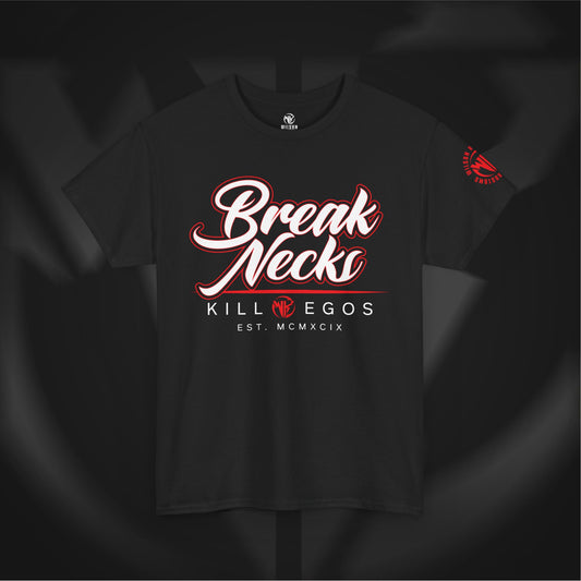 Break Necks Kill Egos
